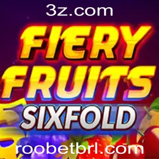 Desvendando FieryFruitsSixFold: O Novo Jogo de Apostas que Está Agitando a Roo Bet